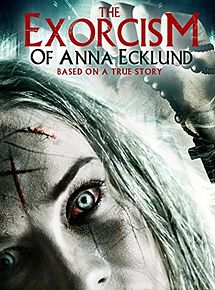 Affiche de The Exorcism of Anna Ecklund, film à voir en streaming sur Pygargue