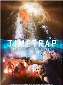 Affiche de Time Trap, film à voir en streaming sur Pygargue