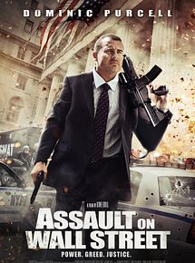 Affiche de Assaut sur Wall Street, film à voir en streaming sur Pygargue