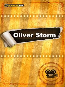 Affiche de Oliver Storm, film à voir en streaming sur Pygargue