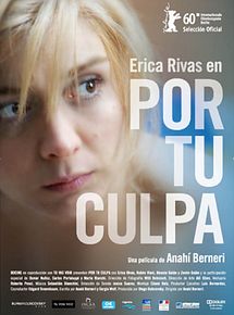 Affiche de Por tu culpa, film à voir en streaming sur Pygargue