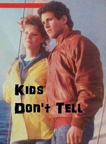 Affiche de Kids Don't Tell (TV), film à voir en streaming sur Pygargue