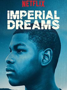 Affiche de Imperial Dreams, film à voir en streaming sur Pygargue