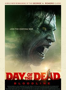 Affiche de Day Of The Dead: Bloodline, film à voir en streaming sur Pygargue