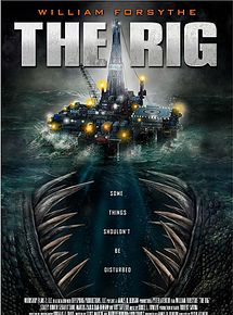 Affiche de The Rig, film à voir en streaming sur Pygargue