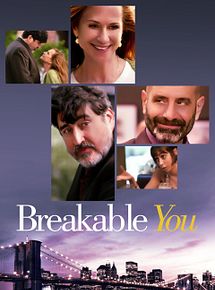 Affiche de Breakable You, film à voir en streaming sur Pygargue