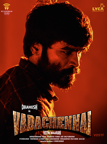 Affiche de Vada Chennai, film à voir en streaming sur Pygargue