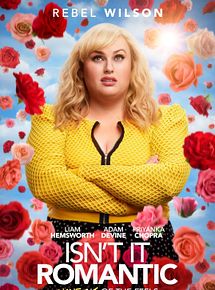 Affiche de Isn't It Romantic, film à voir en streaming sur Pygargue
