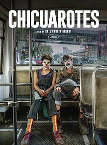 Affiche de Chicuarotes, film à voir en streaming sur Pygargue