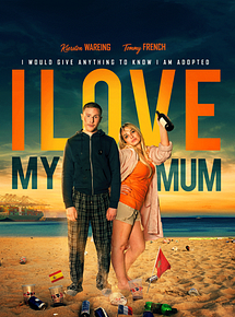 Affiche de I Love my Mum, film à voir en streaming sur Pygargue