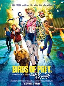 Affiche de Birds of Prey et la fantabuleuse histoire de Harley Quinn, film à voir en streaming sur Pygargue