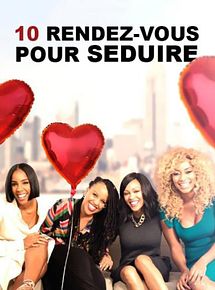 Affiche de 10 rendez-vous pour séduire, film à voir en streaming sur Pygargue