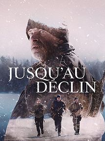 Affiche de Jusqu’au déclin, film à voir en streaming sur Pygargue