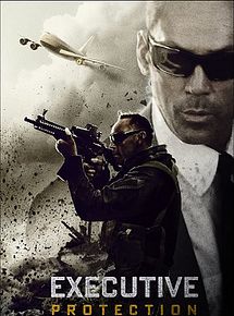 Affiche de Mission : Executive Protection, film à voir en streaming sur Pygargue