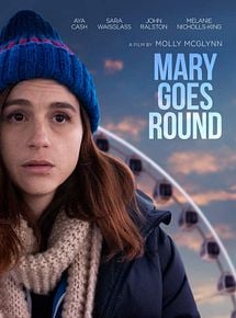 Affiche de Mary Goes Round, film à voir en streaming sur Pygargue