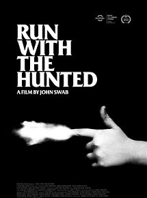 Affiche de Run With The Hunted, film à voir en streaming sur Pygargue