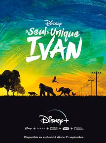 Affiche de Le Seul et unique Ivan, film à voir en streaming sur Pygargue