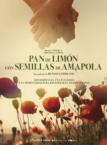 Affiche de Pan de limón con semillas de amapola, film à voir en streaming sur Pygargue