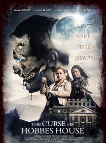 Affiche de The Curse Of Hobbes House, film à voir en streaming sur Pygargue