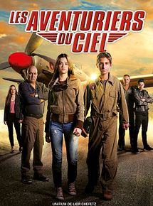 Affiche de Les Aventuriers du ciel, film à voir en streaming sur Pygargue