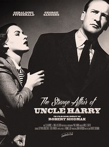 Affiche de The Strange Affair of Uncle Harry, film à voir en streaming sur Pygargue