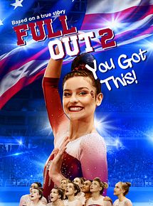 Affiche de Full Out 2: You Got This!, film à voir en streaming sur Pygargue