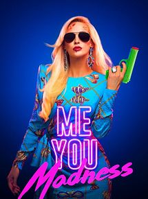 Affiche de Me You Madness, film à voir en streaming sur Pygargue