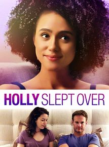 Affiche de Holly Slept Over, film à voir en streaming sur Pygargue