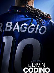 Affiche de Il Divin Codino : L'art du but par Roberto Baggio, film à voir en streaming sur Pygargue