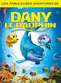 Affiche du film Dany le Dauphin, à voir en streaming sur Play DD Streaming