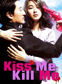 Affiche de Kiss me, Kill me, film à voir en streaming sur Pygargue