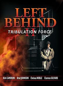 Affiche de Left Behind II : Tribulation Force, film à voir en streaming sur Pygargue