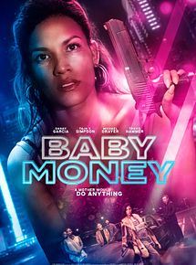 Affiche de Baby Money, film à voir en streaming sur Pygargue