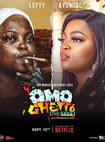 Affiche de Omo Ghetto: The Saga, film à voir en streaming sur Pygargue