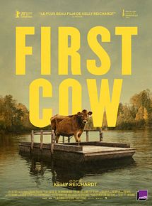 Affiche de First Cow, film à voir en streaming sur Pygargue
