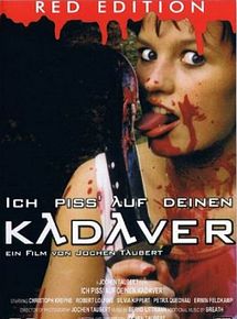 Affiche de Ich pisse auf deinen Kadaver, film à voir en streaming sur Pygargue