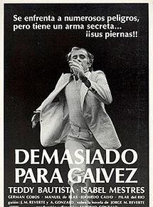 Affiche de Demasiado para Galvèz, film à voir en streaming sur Pygargue