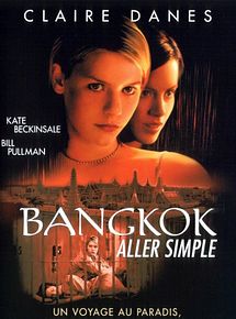 Affiche de Bangkok, aller simple, film à voir en streaming sur Pygargue