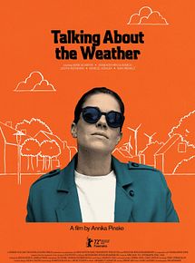 Affiche de Talking About the Weather, film à voir en streaming sur Pygargue