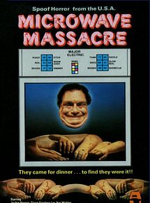 Affiche de Microwave Massacre, film à voir en streaming sur Pygargue