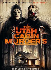 Affiche de The Utah Cabin Murders, film à voir en streaming sur Pygargue