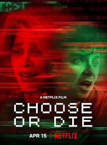 Affiche de Choose or Die, film à voir en streaming sur Pygargue
