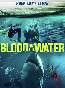 Affiche de Blood in the Water, film à voir en streaming sur Pygargue
