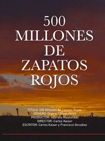 Affiche de 500 millones de zapatos rojos, film à voir en streaming sur Pygargue