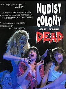 Affiche de Nudist Colony of the Dead, film à voir en streaming sur Pygargue