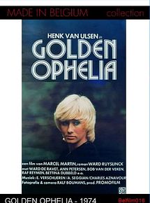 Affiche de Golden Ophelia, film à voir en streaming sur Pygargue