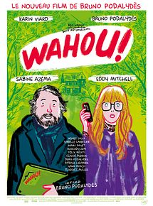 Affiche de Wahou !, film à voir en streaming sur Pygargue