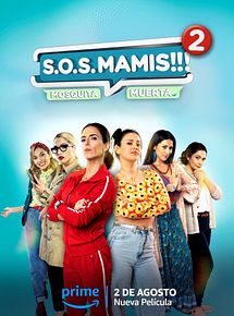 Affiche de S.O.S MAMIS 2: New Mom On The Block, film à voir en streaming sur Pygargue