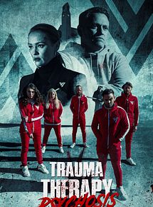 Affiche de Trauma Therapy: Psychosis, film à voir en streaming sur Pygargue
