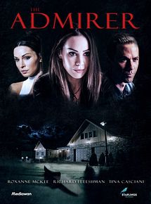 Affiche de The Admirer, film à voir en streaming sur Pygargue